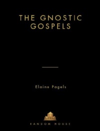 "The Gnostic Gospels" by Elaine Pagels