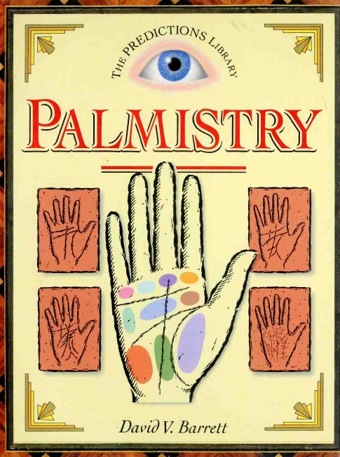 "Palmistry" by David V. Barrett (Predictions Library)