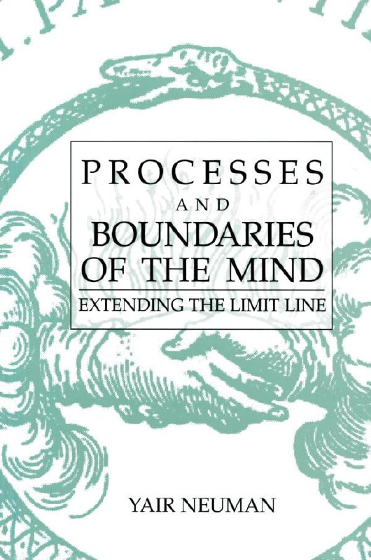 "Processes and Boundaries of the Mind: Extending the Limit Line" by Yair Neuman