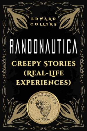 "Randonautica: Creepy Stories (Real Life Experiences)" by Edward Collins