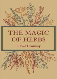 "The Magic of Herbs" by David Conway