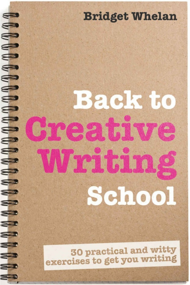 "Back to Creative Writing School" by Bridget Whelan