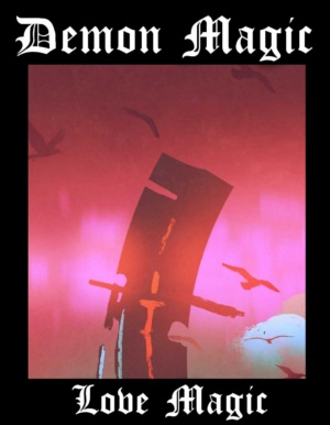 "Demon Magic: Love Magic" by Wyndham Nicodemus Holt