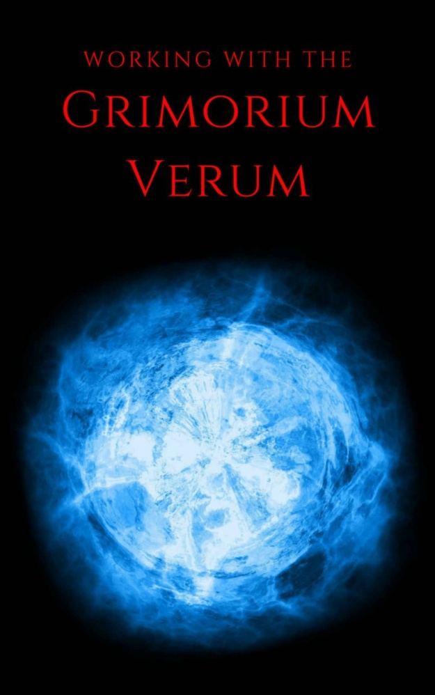 "Working with the Grimorium Verum: A Method of Goetic Magic" by Carcer Infernus