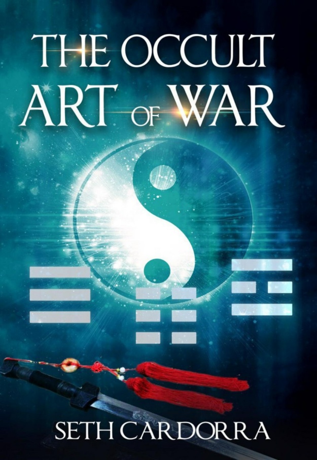 "The Occult Art of War" by Seth Cardorra