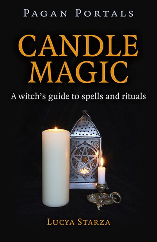 "Candle Magic: A Witch's Guide to Spells and Rituals" by Lucya Starza (Pagan Portals)