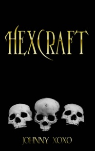 "Hexcraft" by Johnny Xoxo
