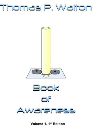 "Book of Awareness" by Thomas P. Walton