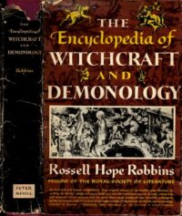 "The Encyclopedia Of Witchcraft & Demonology" by Rossell Hope Robbins