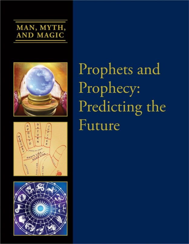 "Prophets and Prophesy: Predicting the Future" edited by Dean Miller