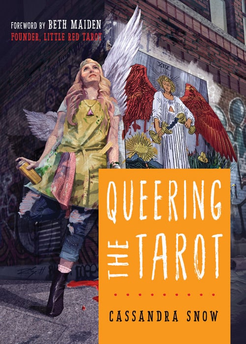 "Queering the Tarot" by Cassandra Snow