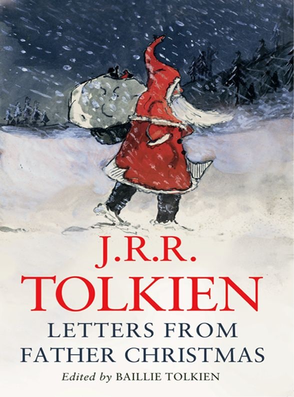 "Letters from Father Christmas" by J.R.R. Tolkien