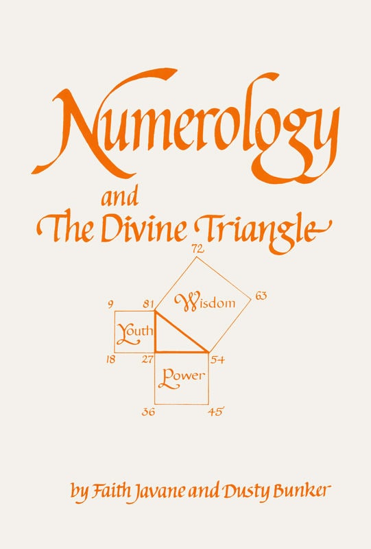 "Numerology and the Divine Triangle" by Faith Javane and Dusty Bunker