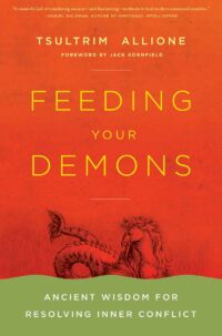 "Feeding Your Demons: Ancient Wisdom for Resolving Inner Conflict" by Tsultrim Allione