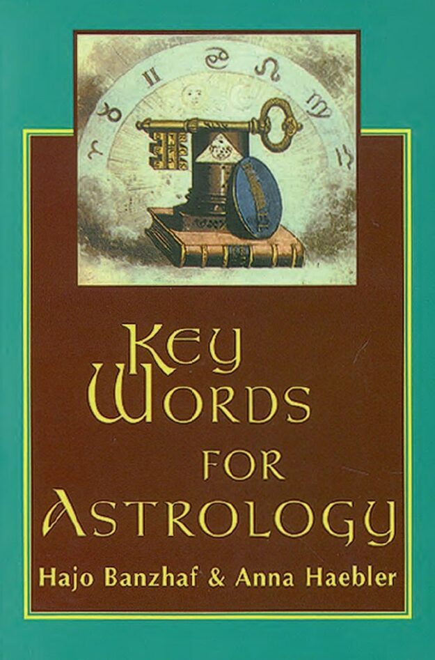"Key Words for Astrology" by Hajo Banzhaf and Anna Haebler