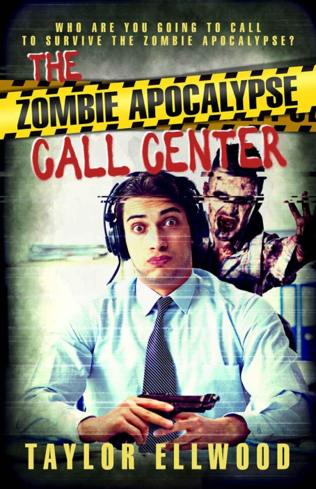 "The Zombie Apocalypse Call Center: Who are you going to call to survive the zombie apocalypse?" by Taylor Ellwood