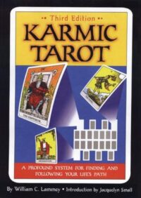 "Karmic Tarot: A Profound System for Finding and Following Your Life's Path" by William C. Lammey (3rd edition)