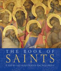 "The Book of Saints: A Day By Day Illusrated Encyclopedia" by Roger Shaw
