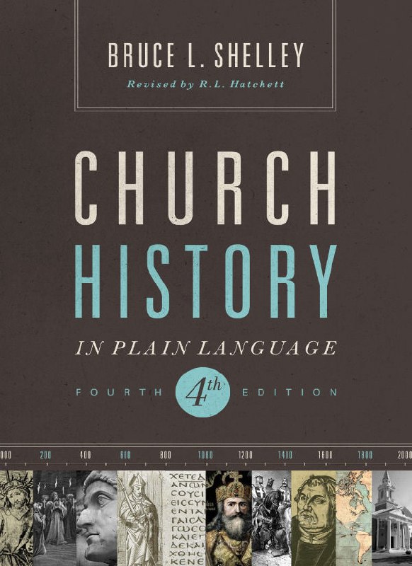 "Church History in Plain Language" by Bruce L. Shelley (4th edition)