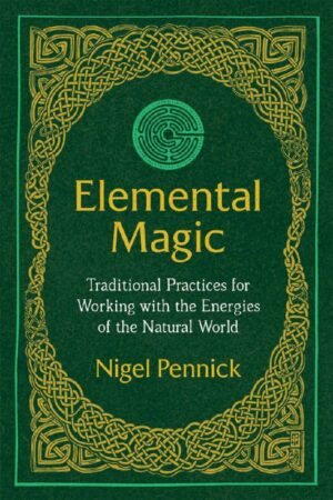 "Elemental Magic: Traditional Practices for Working with the Energies of the Natural World" by Nigel Pennick (3rd edition, kindle version)