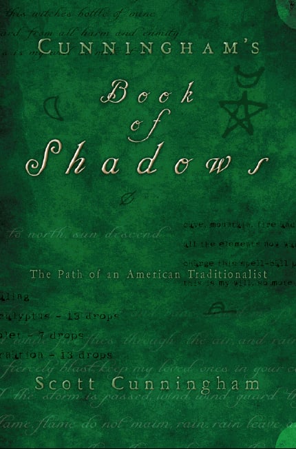 "Cunningham's Book of Shadows: The Path of an American Traditionalist" by Scott Cunningham (kindle version)
