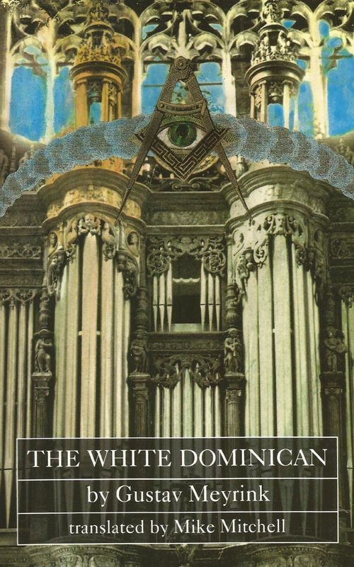 "The White Dominican" by Gustav Meyrink
