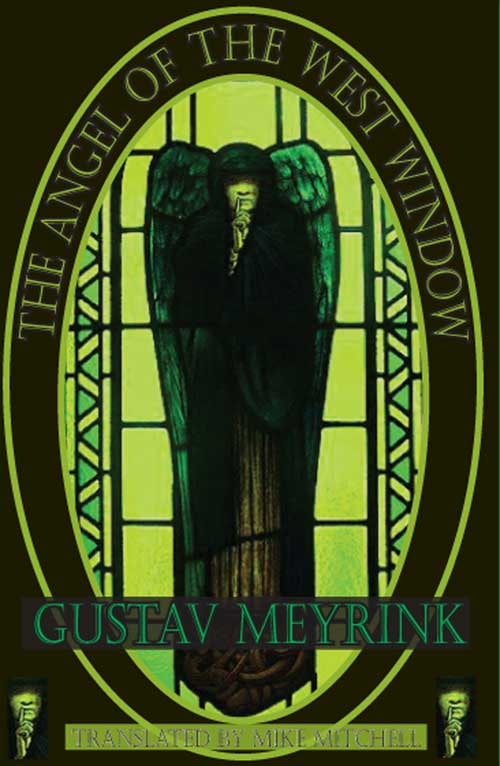 "The Angel of the West Window" by Gustav Meyrink