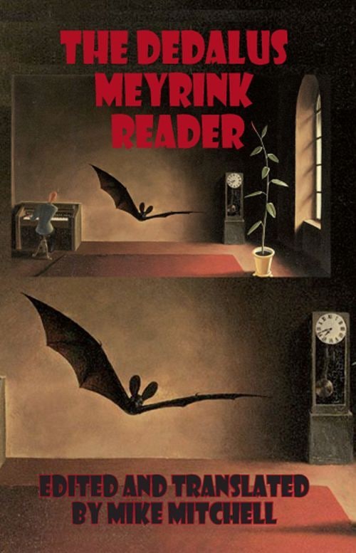 "The Dedalus Meyrink Reader" by Gustav Meyrink