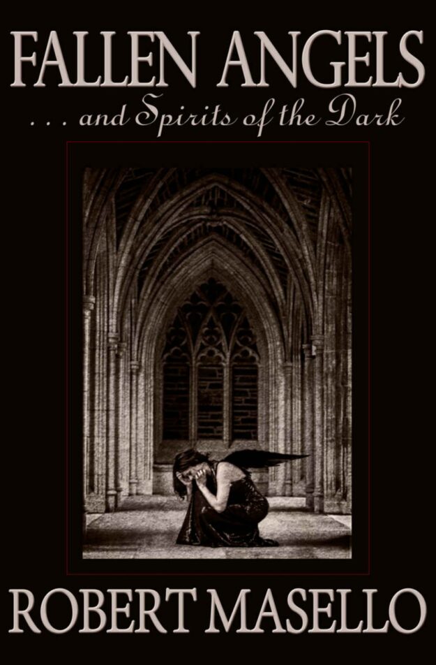"Fallen Angels: . . . And Spirits of the Dark" by Robert Masello