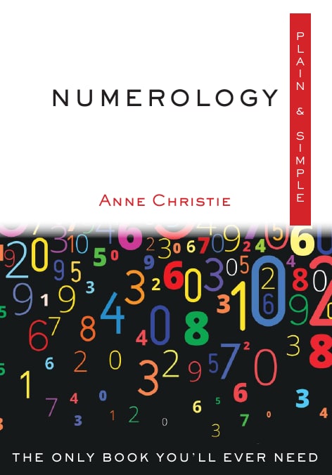 "Numerology Plain & Simple: The Only Book You'll Ever Need" by Anne Christie