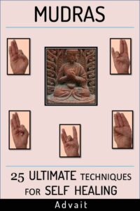 "Mudras: 25 Ultimate Techniques for Self Healing" by Advait