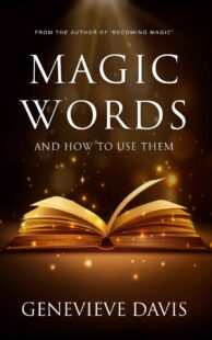 "Magic Words and How to Use Them" by Genevieve Davis