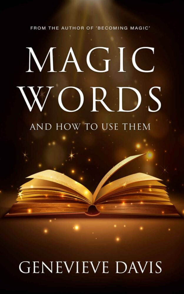 "Magic Words and How to Use Them" by Genevieve Davis