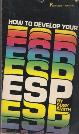 "How To Develop Your ESP" by Susy Smith