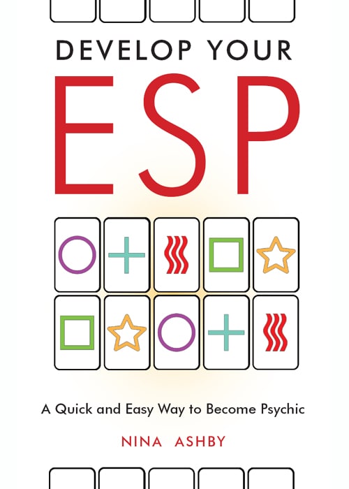 "Develop Your ESP: A Quick and Easy Way to Become Psychic" by Nina Ashby