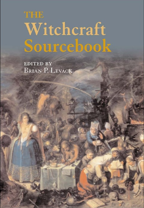 "The Witchcraft Sourcebook" edited by Brian P. Levack (older 1st edition)