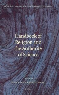 "Handbook of Religion and the Authority of Science" edited by James R. Lewis and Olav Hammer