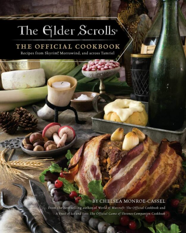 "The Elder Scrolls: The Official Cookbook" by Chelsea Monroe-Cassel