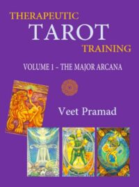 "Therapeutic Tarot Training: Volume 1 — The Major Arcana" by Veet Pramad