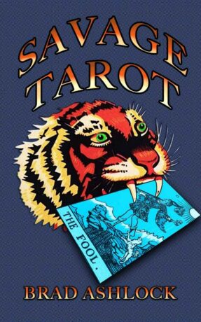 "Savage Tarot" by Brad Ashlock