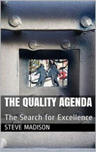 "The Quality Agenda: The Search for Excellence" by Steve Madison