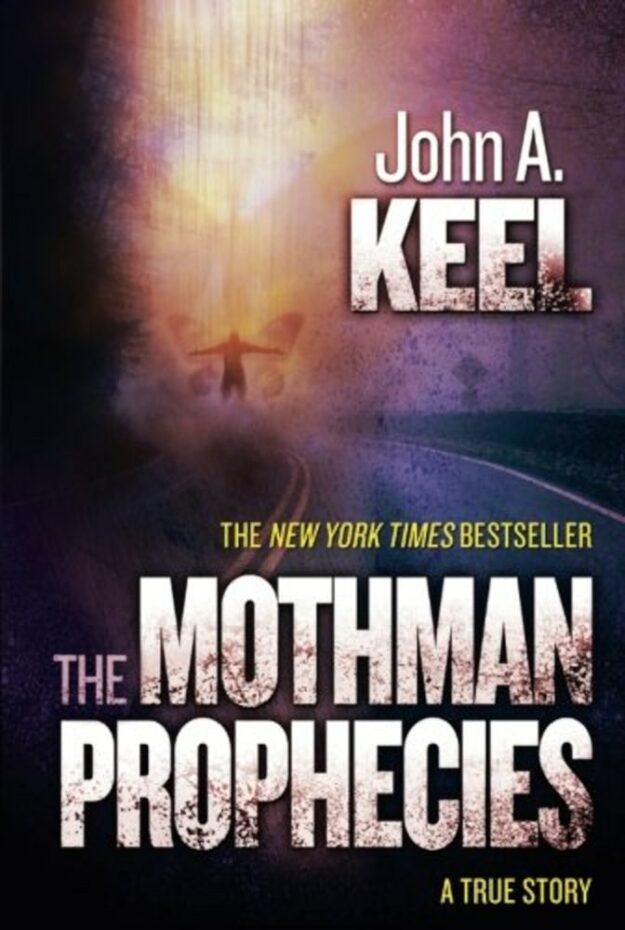 "The Mothman Prophecies" by John A. Keel