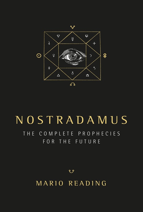 "Nostradamus: The Complete Prophesies for the Future" by Mario Reading