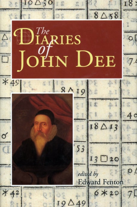 "The Diaries of John Dee" by John Dee, edited by Edward Fenton