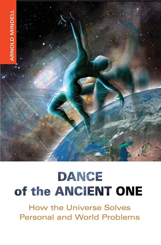 "Dance of the Ancient One" by Arnold Mindell