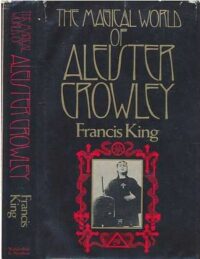 "The Magical World of Aleister Crowley" by Francis X. King (1977 edition scan)