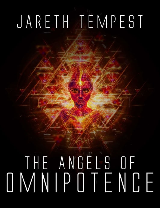 "The Angels of Omnipotence" by Jareth Tempest