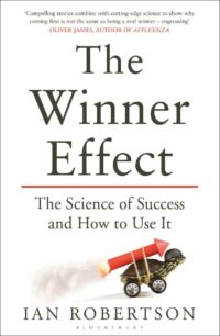 "The Winner Effect: How Power Affects Your Brain" by Ian Robertson