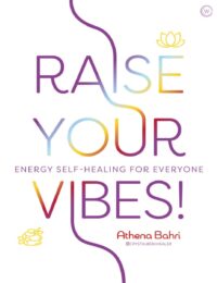 "Raise Your Vibes!" by Athena Bahri