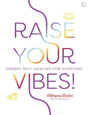 "Raise Your Vibes!" by Athena Bahri "Raise Your Vibes!" by Athena Bahri